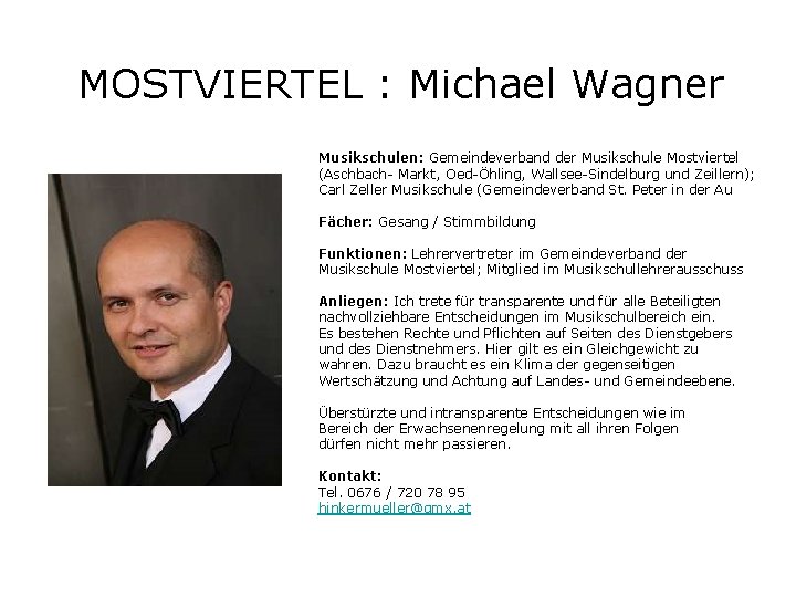 MOSTVIERTEL : Michael Wagner Musikschulen: Gemeindeverband der Musikschule Mostviertel (Aschbach- Markt, Oed-Öhling, Wallsee-Sindelburg und