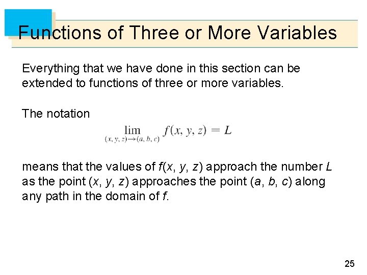 Functions of Three or More Variables Everything that we have done in this section Functions of Three or More Variables Everything that we have done in this section