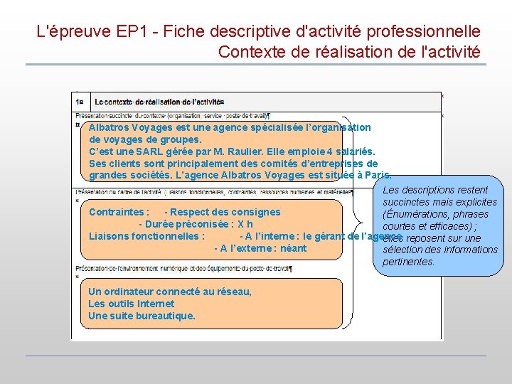 L'épreuve EP 1 - Fiche descriptive d'activité professionnelle Contexte de réalisation de l'activité Albatros