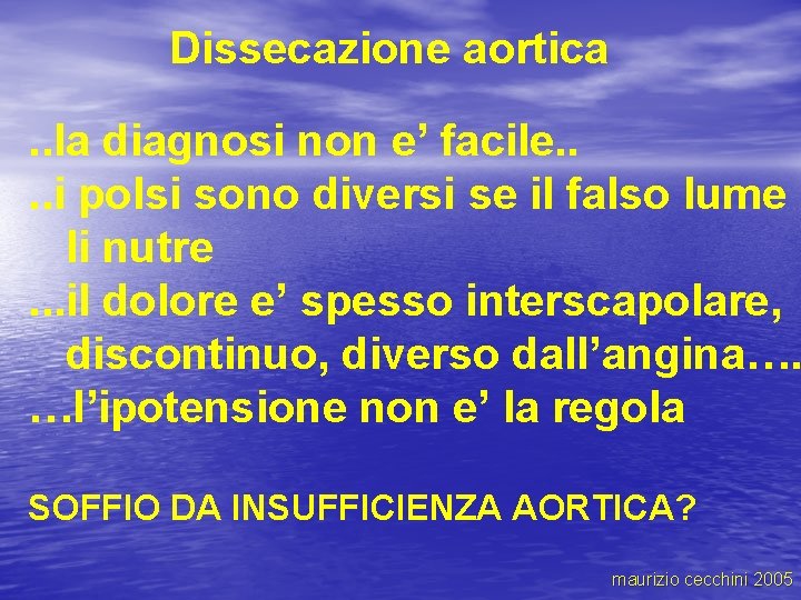 Dissecazione aortica . . la diagnosi non e’ facile. . i polsi sono diversi