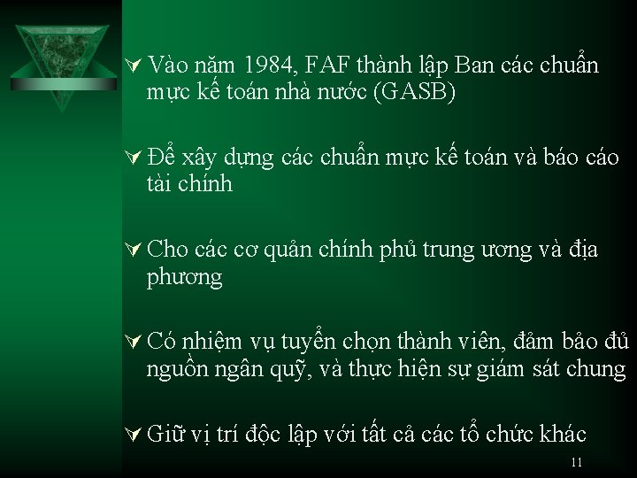 Ú Vào năm 1984, FAF thành lập Ban các chuẩn mực kế toán nhà