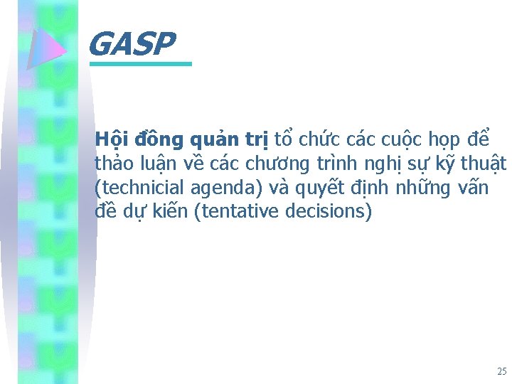 GASP Hội đồng quản trị tổ chức các cuộc họp để thảo luận về