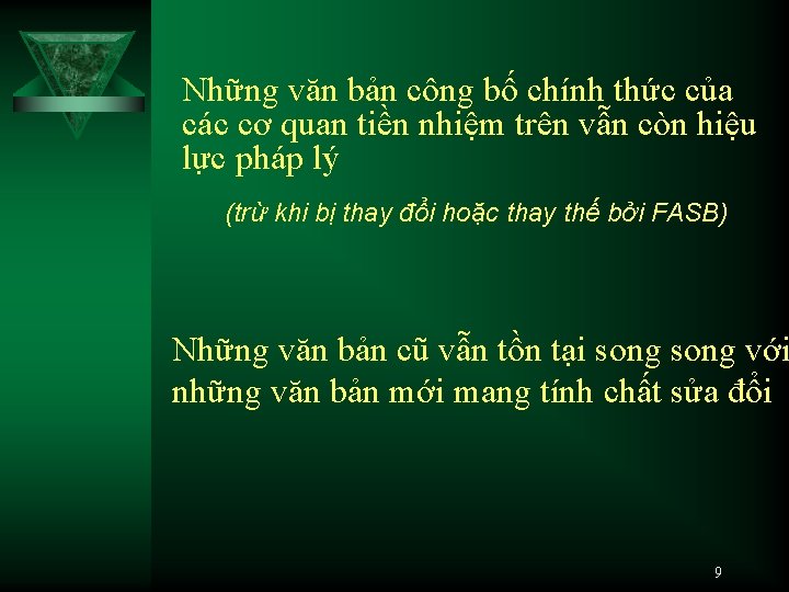 Những văn bản công bố chính thức của các cơ quan tiền nhiệm trên