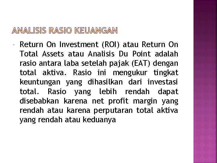  Return On Investment (ROI) atau Return On Total Assets atau Analisis Du Point