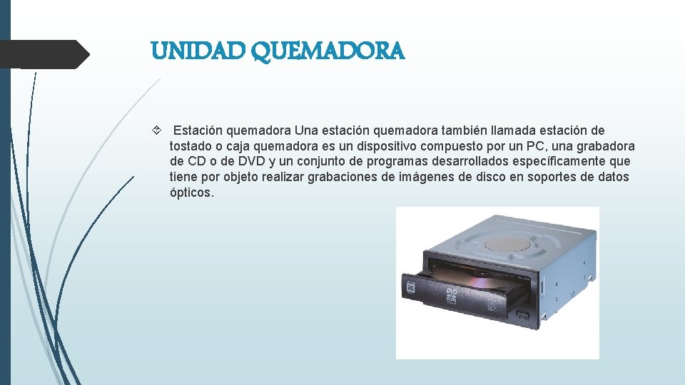 UNIDAD QUEMADORA Estación quemadora Una estación quemadora también llamada estación de tostado o caja