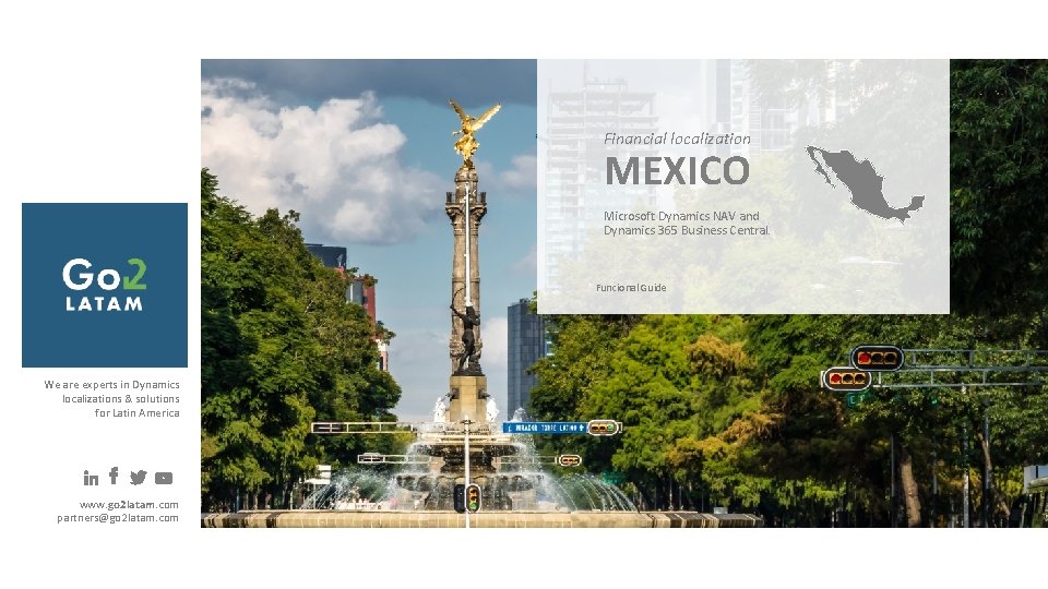 Financial localization MEXICO Microsoft Dynamics NAV and Dynamics 365 Business Central. Funcional Guide We Financial localization MEXICO Microsoft Dynamics NAV and Dynamics 365 Business Central. Funcional Guide We