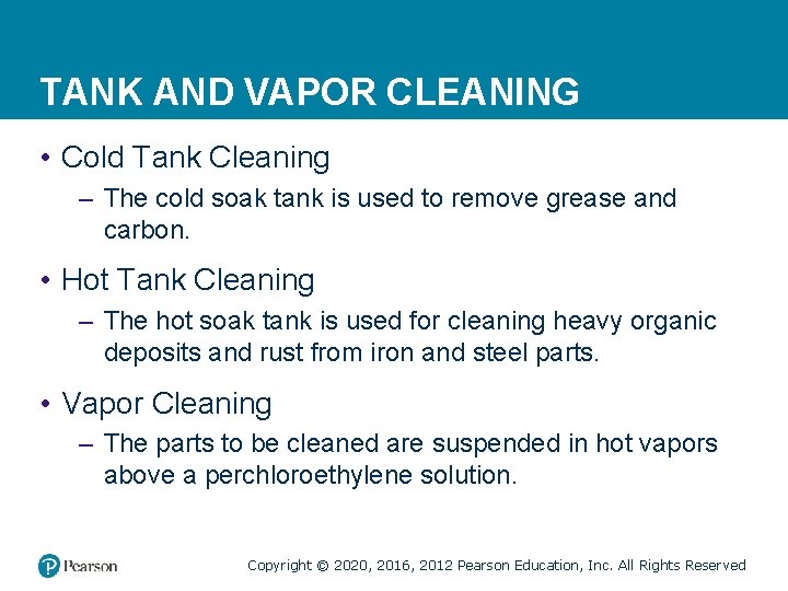 TANK AND VAPOR CLEANING • Cold Tank Cleaning – The cold soak tank is