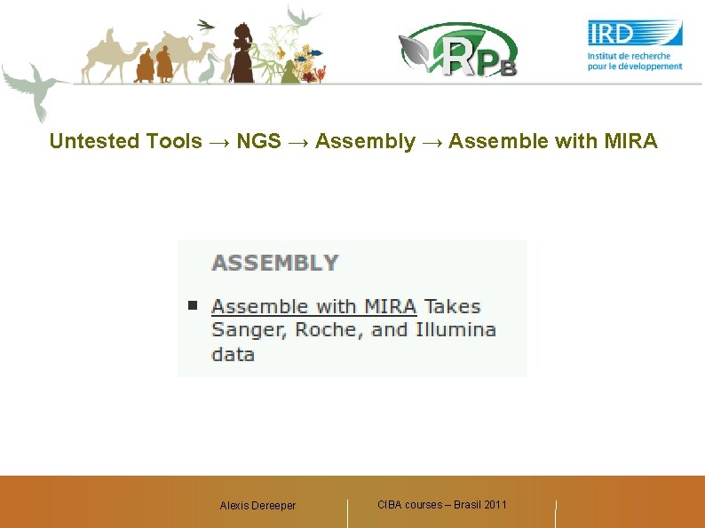 Untested Tools → NGS → Assembly → Assemble with MIRA Alexis Dereeper CIBA courses