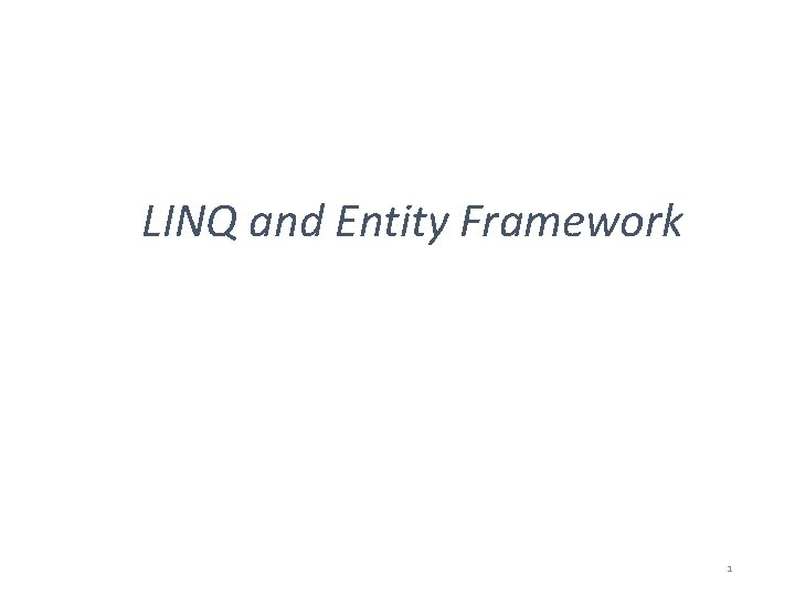 LINQ and Entity Framework 1 