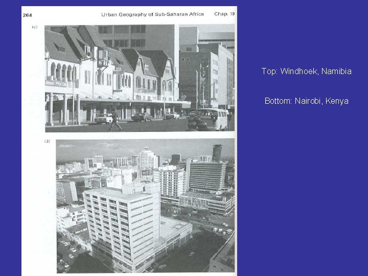 Top: Windhoek, Namibia Bottom: Nairobi, Kenya 