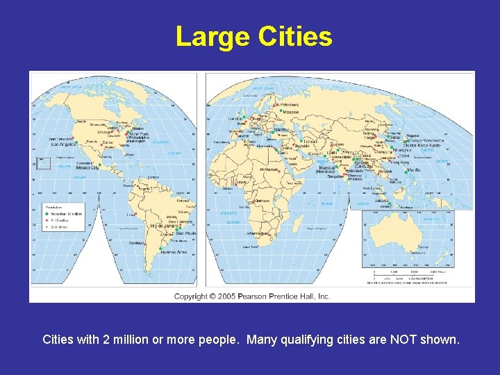 Large Cities with 2 million or more people. Many qualifying cities are NOT shown.