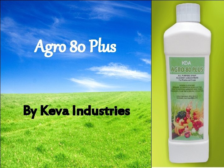 Agro 80 Plus By Keva Industries 