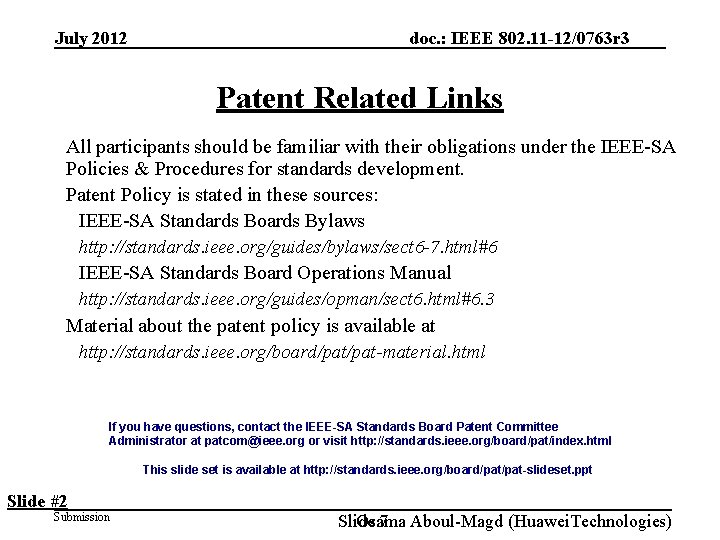 July 2012 doc. : IEEE 802. 11 -12/0763 r 3 Patent Related Links All