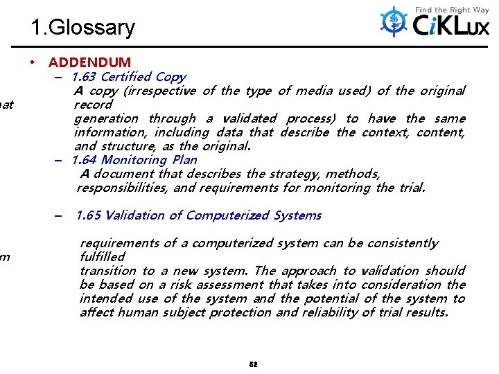 hat m 1. Glossary • ADDENDUM – 1. 63 Certified Copy A copy (irrespective