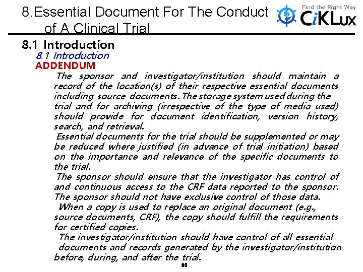 8. Essential Document For The Conduct of A Clinical Trial 8. 1 Introduction ADDENDUM