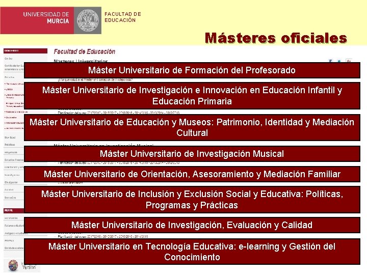 FACULTAD DE EDUCACIÓN Másteres oficiales Máster Universitario de Formación del Profesorado Máster Universitario de FACULTAD DE EDUCACIÓN Másteres oficiales Máster Universitario de Formación del Profesorado Máster Universitario de