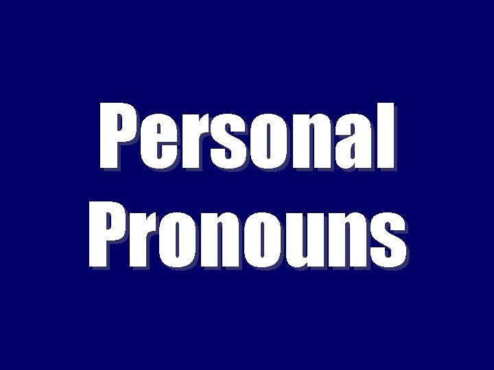 Personal Pronouns 