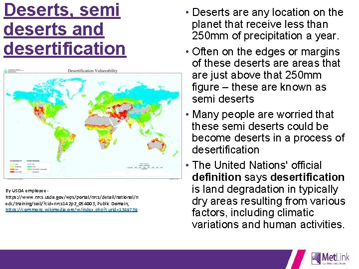 Deserts, semi deserts and desertification By USDA employee https: //www. nrcs. usda. gov/wps/portal/nrcs/detail/national/n edc/training/soil/?