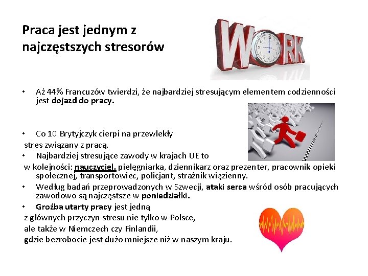 Praca jest jednym z najczęstszych stresorów • Aż 44% Francuzów twierdzi, że najbardziej stresującym