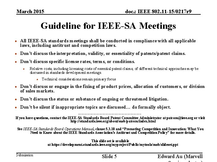 doc. : IEEE 802. 11 -15/0217 r 9 March 2015 Guideline for IEEE-SA Meetings