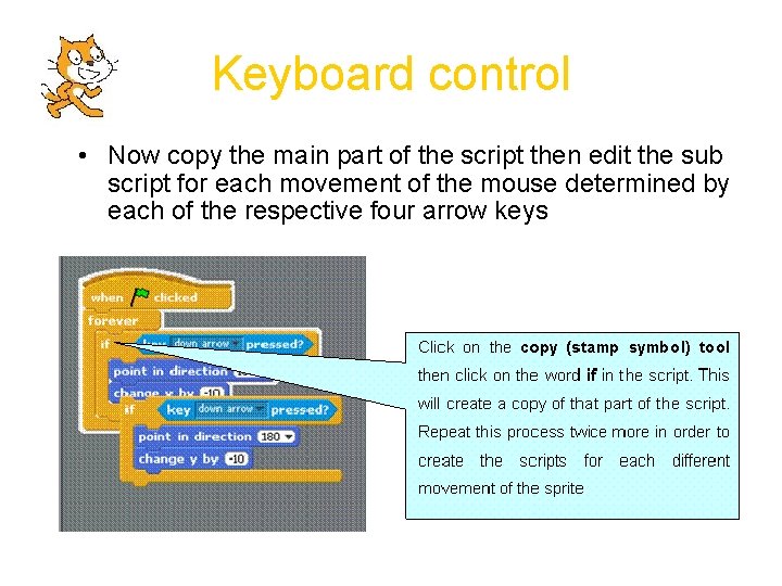 Keyboard control • Now copy the main part of the script then edit the