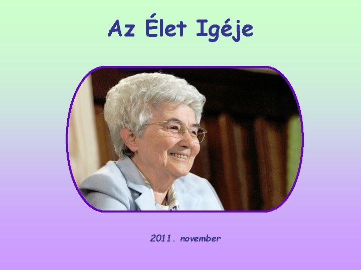 Az Élet Igéje 2011. november 