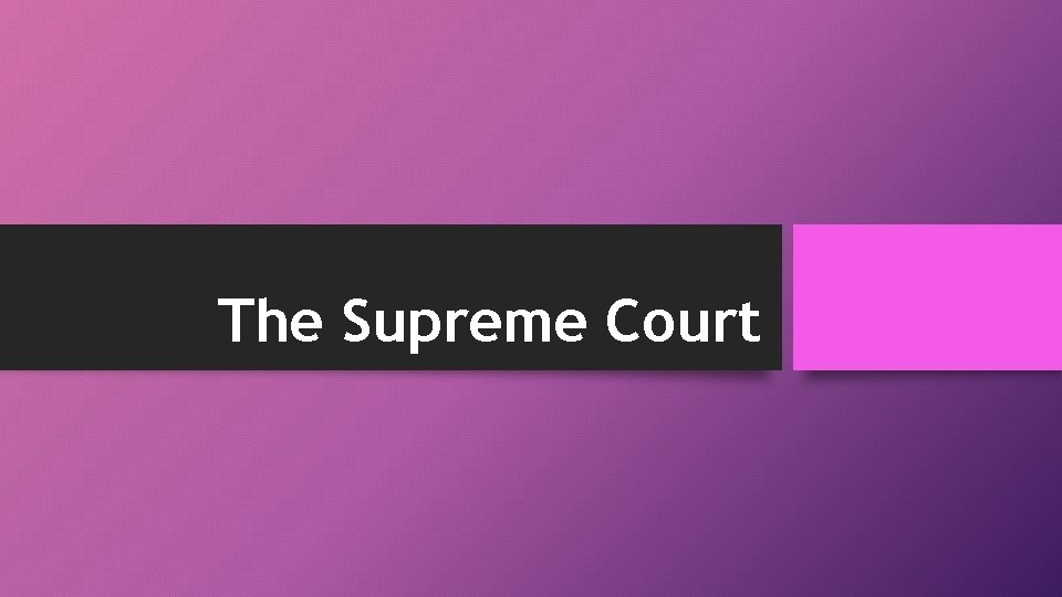 The Supreme Court 