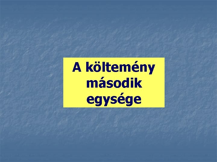 A költemény második egysége 