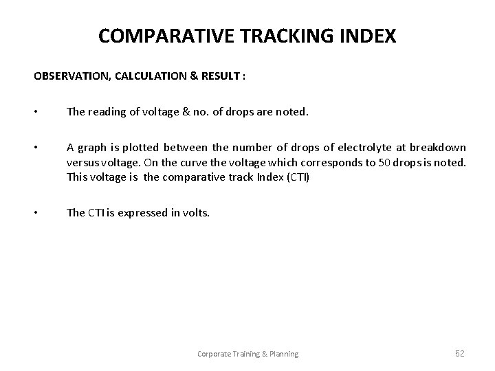 COMPARATIVE TRACKING INDEX OBSERVATION, CALCULATION & RESULT : • The reading of voltage &