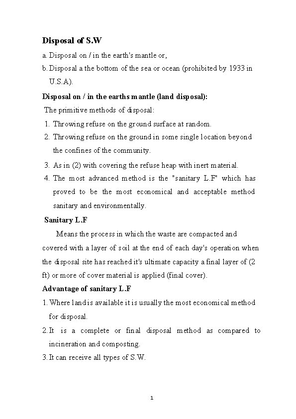 Disposal of S. W a. Disposal on / in the earth's mantle or, b.