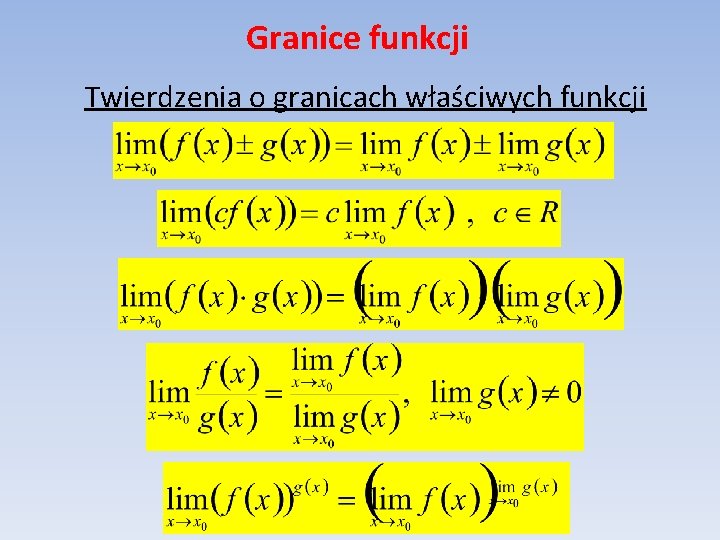 Granice funkcji Twierdzenia o granicach właściwych funkcji 