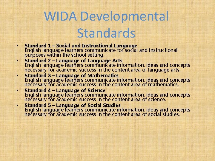 WIDA Developmental Standards • • • Standard 1 – Social and Instructional Language English WIDA Developmental Standards • • • Standard 1 – Social and Instructional Language English