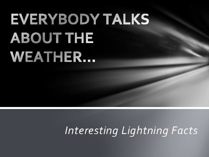 Interesting Lightning Facts 