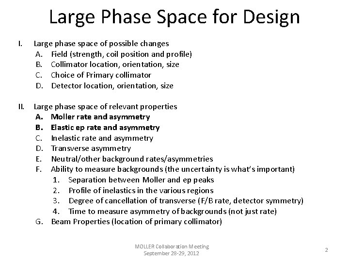 Large Phase Space for Design I. Large phase space of possible changes A. Field