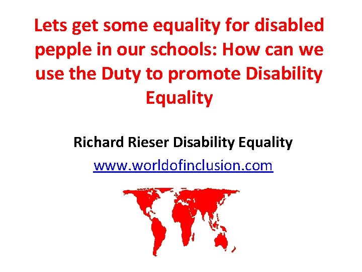 Lets get some equality for disabled pepple in our schools: How can we use