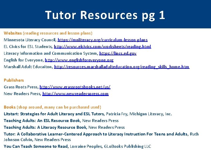 Tutor Resources pg 1 Websites (reading resources and lesson plans) Minnesota Literacy Council, https: