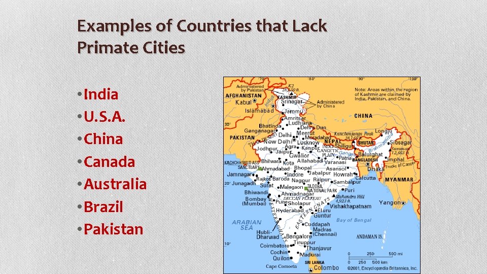 Examples of Countries that Lack Primate Cities • India • U. S. A. •