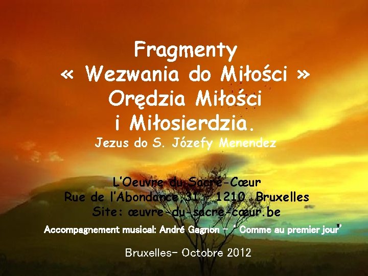 Fragmenty « Wezwania do Miłości » Orędzia Miłości i Miłosierdzia. Jezus do S. Józefy