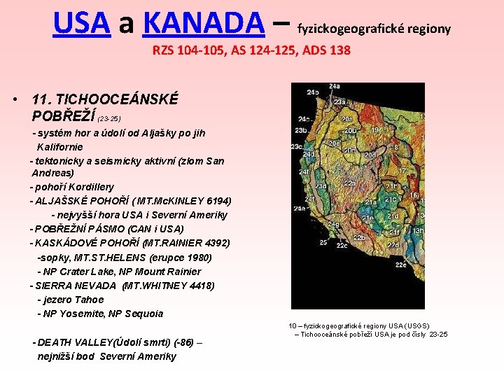 USA a KANADA – fyzickogeografické regiony RZS 104 -105, AS 124 -125, ADS 138