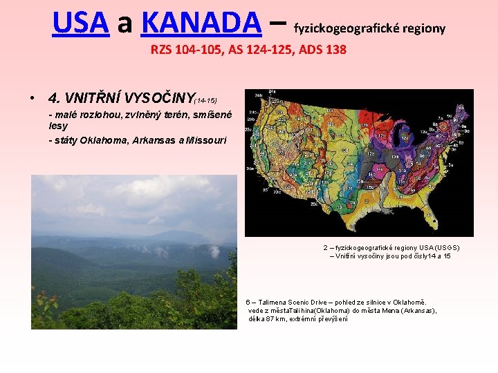 USA a KANADA – fyzickogeografické regiony RZS 104 -105, AS 124 -125, ADS 138