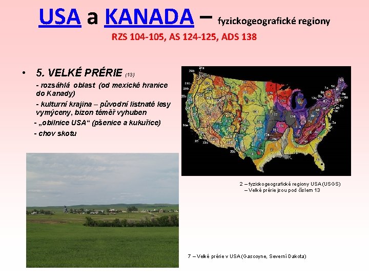 USA a KANADA – fyzickogeografické regiony RZS 104 -105, AS 124 -125, ADS 138