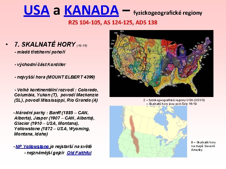 USA a KANADA – fyzickogeografické regiony RZS 104 -105, AS 124 -125, ADS 138