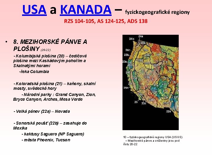 USA a KANADA – fyzickogeografické regiony RZS 104 -105, AS 124 -125, ADS 138