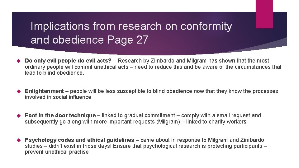 Implications from research on conformity and obedience Page 27 Do only evil people do