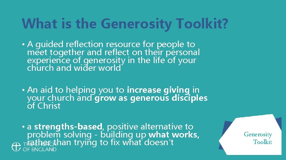 What is the Generosity Toolkit? • A guided reflection resource for people to meet