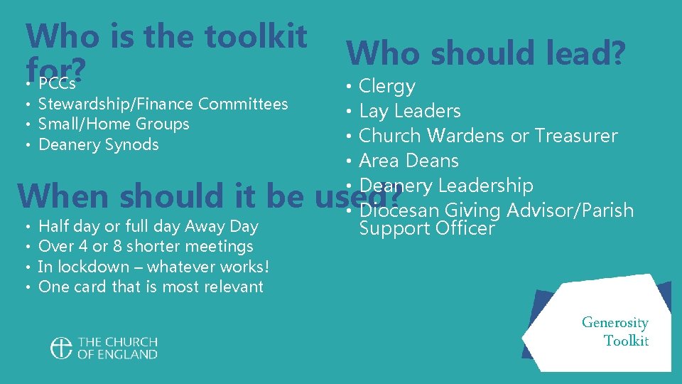 Who is the toolkit for? • PCCs • Stewardship/Finance Committees • Small/Home Groups •
