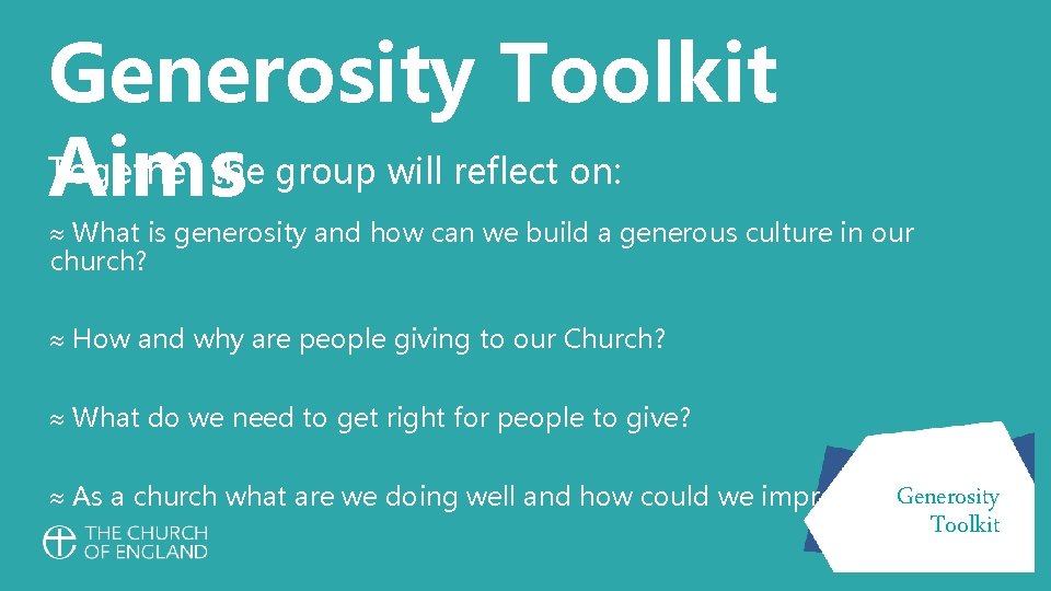 Generosity Toolkit Together Aimsthe group will reflect on: » What is generosity and how