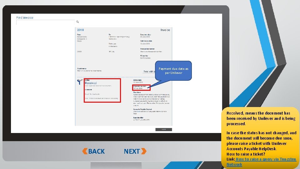 Payment due date as per Unilever Received, means the document has been received by