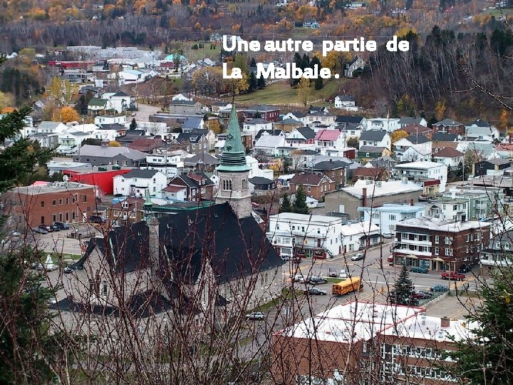 Une autre partie de La Malbaie. 