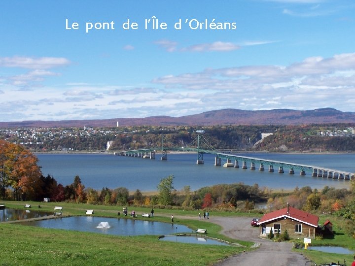 Le pont de l’Île d ’Orléans 